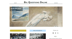 Desktop Screenshot of bigquestionsonline.com